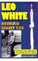 Leo White: Rocket Man
