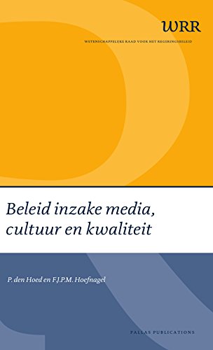 Beleid inzake media, cultuur en kwaliteit (WRR Webpublicaties) (Dutch Edition)