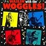 Wailin' with the Woggles