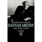 Hannah Arendt: Leben, Werk, Und Zeit by  Elisabeth Young-Bruehl