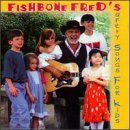 Fishbone Fred`s Safety Songs for Kids
