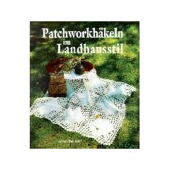 Patchworkh�keln im Landhausstil