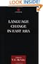Language Change in East Asia