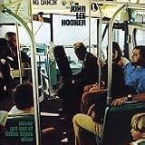 Review John Lee Hooker  / Never Get Out Of These Blues Alive