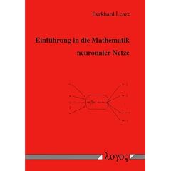 Einf�hrung in die Mathematik neuronaler Netze - Mit C- und Java-Anwendungsprogrammen im Internet