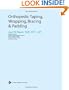 Orthopedic Taping, Wrapping, Bracing, & Padding