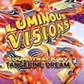 Luminous Visions Soundtrack By Tangerine Dream
