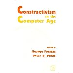 Constructivism in the Computer Age (Jean Piaget Symposium Series) book cover