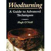 Woodturning - A Guide to Advanced Techniques (Manual of Techniques)