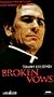 Broken Vows [VHS]