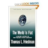 THE WORLD IS FLAT: A BRIEF HISTORY OF THE TWENTIETH-FIRST CENTURY