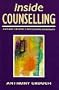 Inside Counselling: Becoming and Being a Professional Counsellor