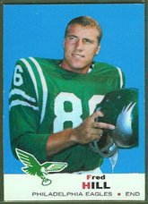 1969 Topps Regular (Football) Card# 130 Fred Hill of the Philadelphia Eagles Good Condition