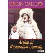 Acting in Restoration Comedy :The 60 Minute BBC Master Class with Simon Callow