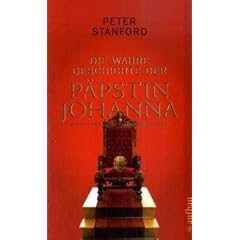 Die wahre Geschichte der P�pstin Johanna