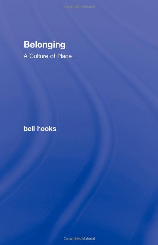 Belonging: A Culture of Place