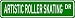 ARTISTIC ROLLER SKATING Street Sign - Sport Sign - High Quality Aluminum Street Sign