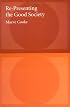 Re-Presenting the Good Society (Studies in Contemporary German Social Thought)