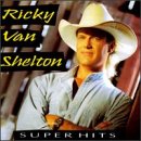 Super Hits by Ricky Van Shelton