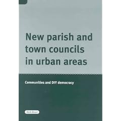 New Parish and Town Councils in Urban Areas: Communities and DIY Democracy