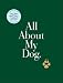 All About My Dog