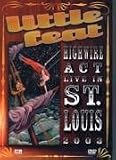 Little Feat - High Wire Act Live In St. Louis 2003