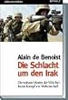 Die Schlacht um den Irak. Die wahren Motive der USA bei Ihrem Kampf um Vorherrschaft