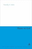 Hume on God: Irony, Deism and Genuine Theism (Continuum Studies in British Philosophy)