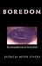 Book Boredom: The Literary History of a State of Mind