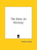 The Hero as Divinity
