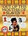 Book Out Of The Mouths Of Slaves: African American Oral History (Black Jazz, Pizazz & Razzmatazz)