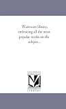 Watercure library, embracing all the most popular works on the subject...