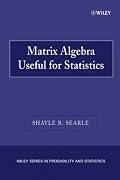 Matrix Algebra Useful for Statistics (Wiley Series in Probability and Statistics)