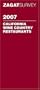 Zagat 2007 California Wine Country Restaurants (Zagatsurvey)