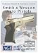 Search : Smith & Wesson Auto Pistols 1st, 2nd & 3rd Generation Armorer's Course