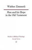 Man and his hope in the Old Testament