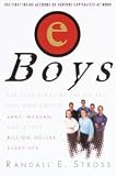 eBoys: The First Inside Account of Venture Capitalists at Work