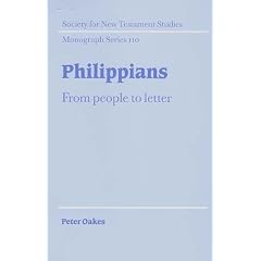 Philippians: From People to Letter (Society for New Testament Studies Monograph Series)