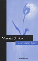 Memorial Services (Alcuin Liturgy Guides)