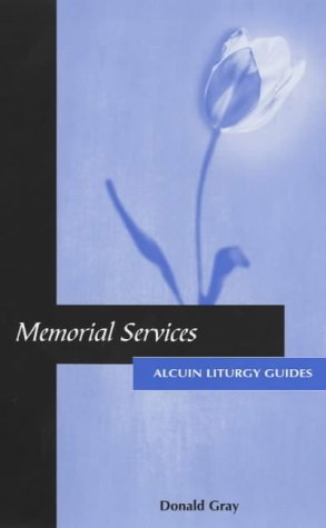 Memorial Services (Alcuin Liturgy Guides)