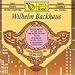 Classical Music : Wilhelm Backhaus (Pianists of the Golden Era)