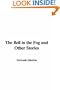 The Bell in the Fog and Other Stories