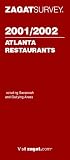 Zagatsurvey 2001-2002 Atlanta Restaurants: Including Savannah and Outlying Areas (Zagatsurvey : Atlanta Restaurants, 2001-2002)