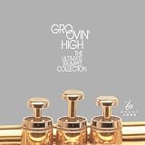 Groovin High: The Ultimate Trumpet Collection