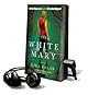 White Mary, The - on Playaway