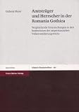 Amtstr&auml;ger und Herrscher in der Romania Gothica (Historia: Einzelschriften) - Gideon Maier