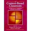 The Content-Based Classroom: Perspectives on Integrating Language and Content