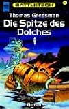 Battletech 47: Die Spitze des Dolches - Thomas Gressman