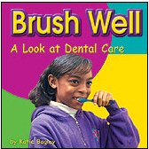 COUGHLAN PUBLISHING/CAPSTONE PUB CPB0736844538 BRUSH WELL A LOOK AT DENTAL CARE