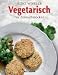 Bücher : Vegetarisch für Feinschmecker